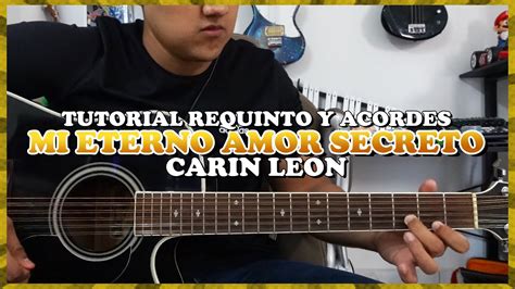 Tutorial | Mi eterno amor secreto | Carin Leon | Requinto | Acordes ...
