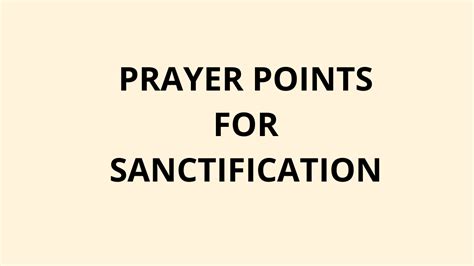 30 Powerful Prayer Points On Sanctification and Cleansing Of The Holy ...