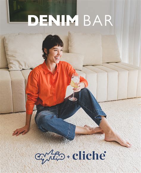 Denim Bar - Conheça a parceria Cantão mais Cliché.