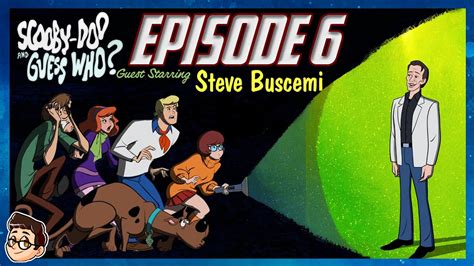 Scooby-Doo and Steve Buscemi! - Scooby-Doo and Guess Who Season 2 Episode 6 Review - YouTube