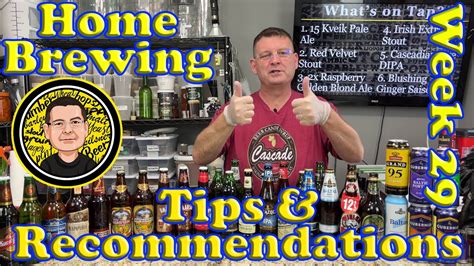 10 Beer Brewing Tips, Recommendations, and Hacks - Week 29 - YouTube