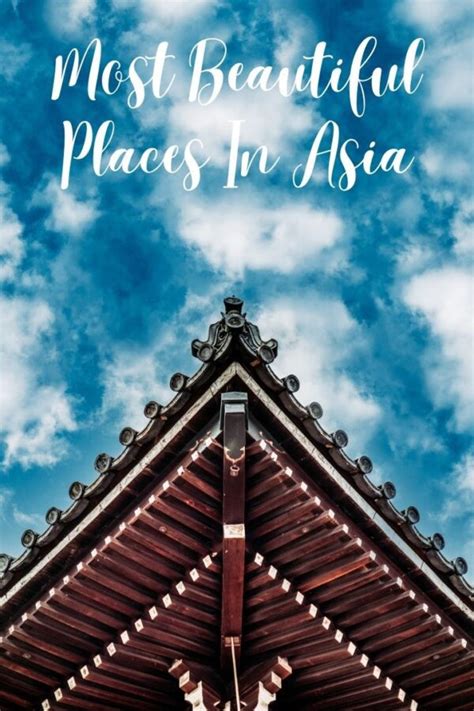 13 Most Beautiful Places in Asia to Visit - Global Viewpoint