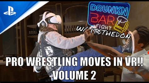 Pro Wrestling Moves in VR Vol 2 - PSVR2 - Drunkn Bar Fight VR Gameplay ...