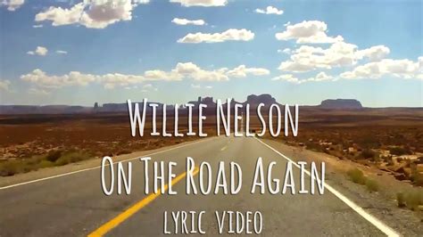 Willie Nelson - On The Road Again (Lyric Video) Chords - Chordify