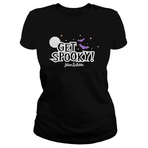 Jillian And Addie Merch Get Spooky shirt - Trend Tee Shirts Store