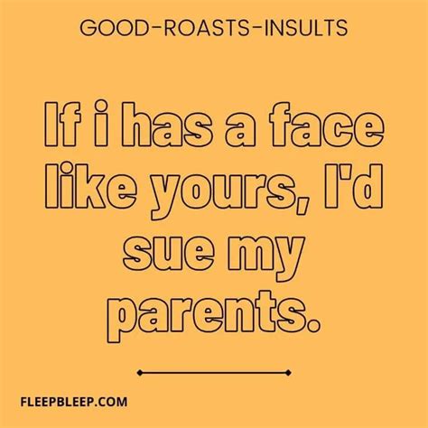 20 Good Roasts to Comeback on Your Haters or Insult your Best Friends ...