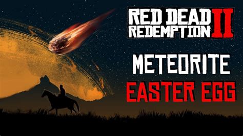 METEORITE Easter Egg & Map Location | Red Dead Redemption 2 (RDR2) - YouTube