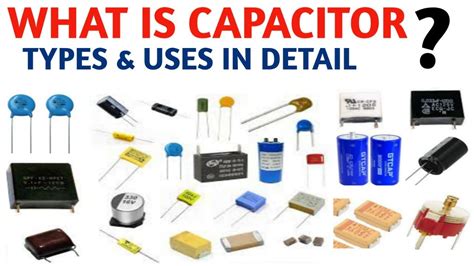 TYPES OF CAPACITOR! WHAT IS CAPACITOR! CAPACITOR USES & APPLICATION - YouTube