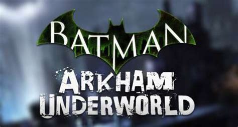 Batman: Arkham Underworld Revealed - GameSpot