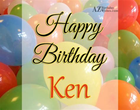 Happy Birthday Ken - AZBirthdayWishes.com