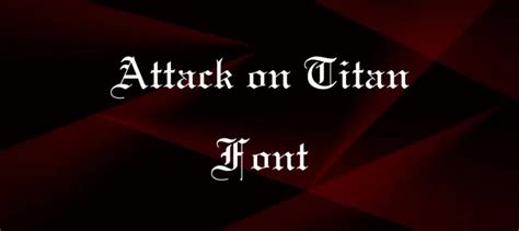 Attack on Titan Font Free Download