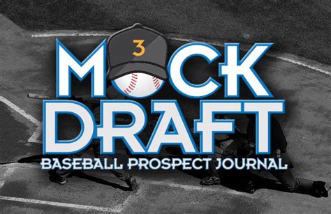 2021 MLB Draft: Mock Draft 1.0 - Baseball Prospect Journal