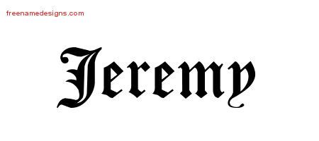 Blackletter Name Tattoo Designs Jeremy Printable - Free Name Designs