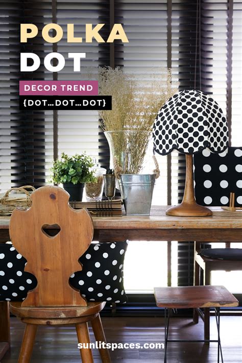 Polka Dot Decor Trend {Dot...Dot...Dot} – Sunlit Spaces | DIY Home Decor, Holiday, and More