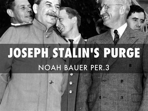 Joseph Stalin's Great Purge by Noah Bauer