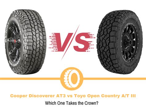 Cooper Discoverer AT3 vs Toyo Open Country A/T III | Tire Hungry