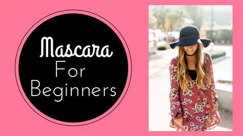 MASCARA FOR BEGINNERS - YouTube