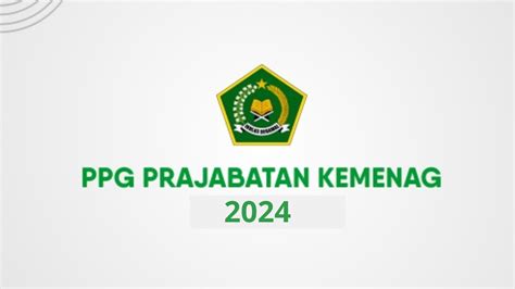 PPG Prajabatan Kemenag 2024 » Kotaku