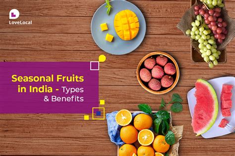 Types & Benefits of Seasonal Fruits in India | LoveLocal