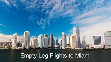 Empty Leg Flights to Miami