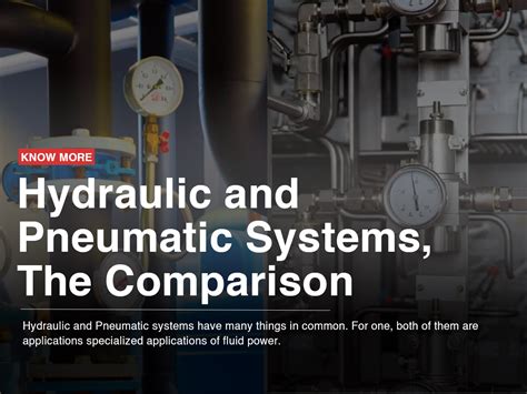 Hydraulic and Pneumatic Systems, The Comparison – Cascade Industrial Services Corp