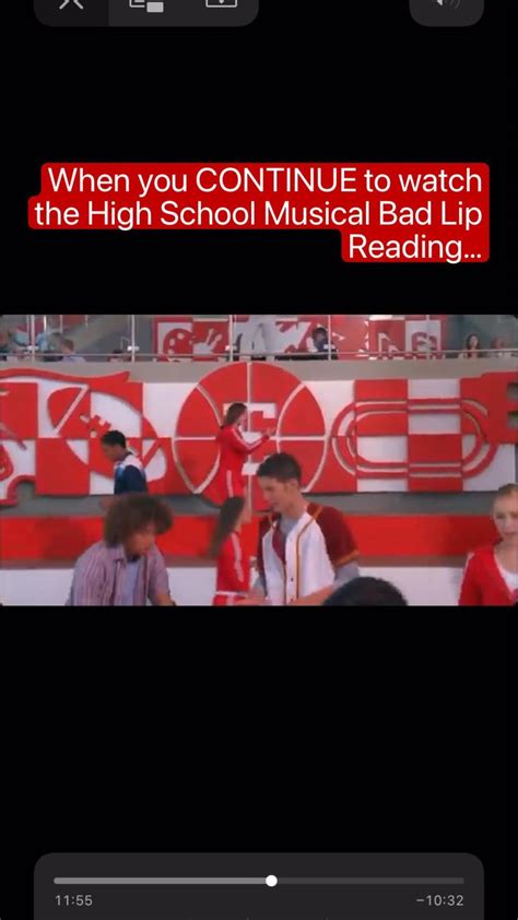 When you CONTINUE to watch High School Musical Bad Lip Reading