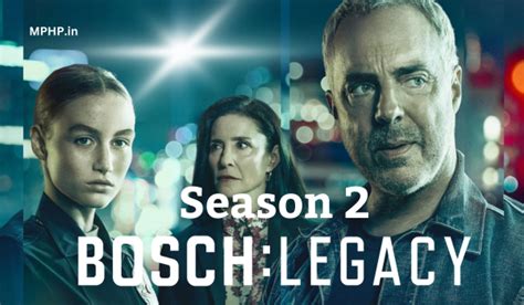 Bosch Legacy Season 2 Release Date, Cast, Story, Budget, Trailer