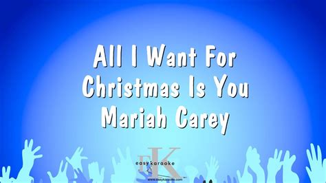 All I Want For Christmas Is You - Mariah Carey (Karaoke Version) - YouTube