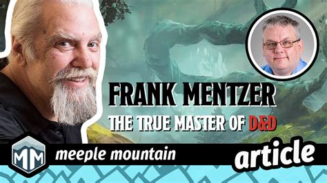 Frank Mentzer: The True Master of D&D — Meeple Mountain