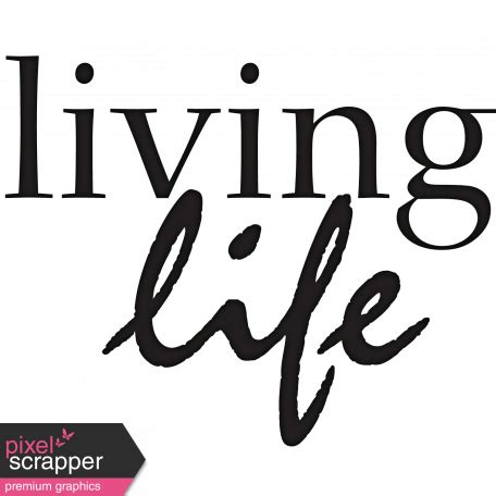 Living Life Word Art graphic by Brooke Gazarek | Pixel Scrapper Digital Scrapbooking