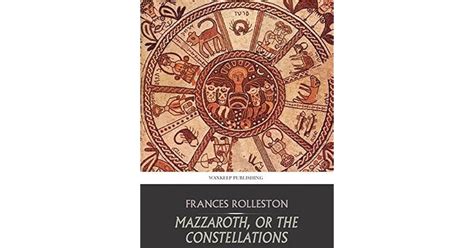 Mazzaroth, or the Constellations by Frances Rolleston