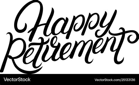 Happy retirement hand written lettering Royalty Free Vector