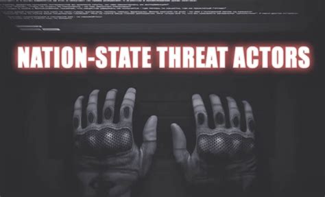 Nation-State Threat Actors are an Actual Menace, According to CISA