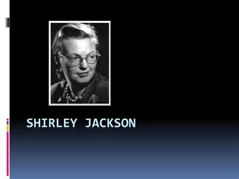 PPT - Shirley jackson PowerPoint Presentation, free download - ID:1985275