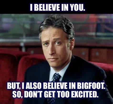 Jon Stewart Skeptical Memes - Piñata Farms - The best meme generator and meme maker for video ...