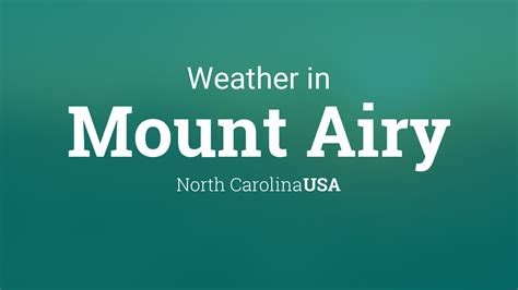 Weather for Mount Airy, North Carolina, USA