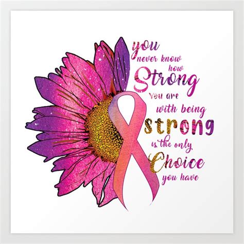 cancer awareness ,cancer quote Art Print by nova shope | Society6