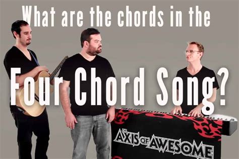 What Chords Are In The Four Chord Song? How To Play It In Any Key