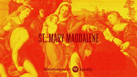 St. Mary Magdalene Spotify Playlist | #GrottoMusic