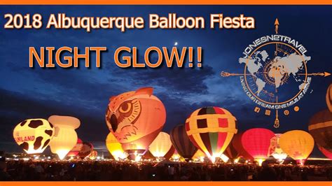 ALBUQUERQUE BALLOON FIESTA NIGHT GLOW | RV LIVING - YouTube