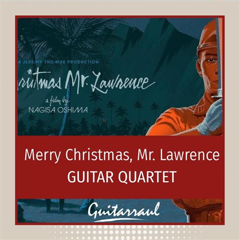 Merry Christmas, Mr. Lawrence - Guitarraul