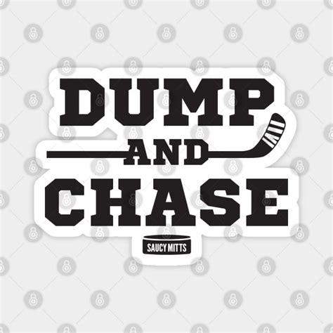 Dump and Chase Hockey 2 - Hockey - Magnet | TeePublic