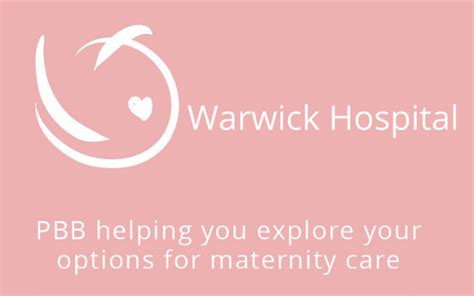 Warwick Hospital – Pregnancy Birth and Beyond