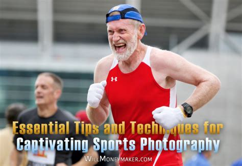 Essential Tips and Techniques for Captivating Sports Photography | Will ...