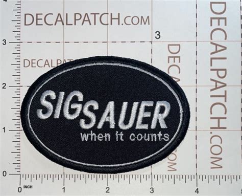 Sig Sauer "When It Counts" Patch - Decal Patch - Co