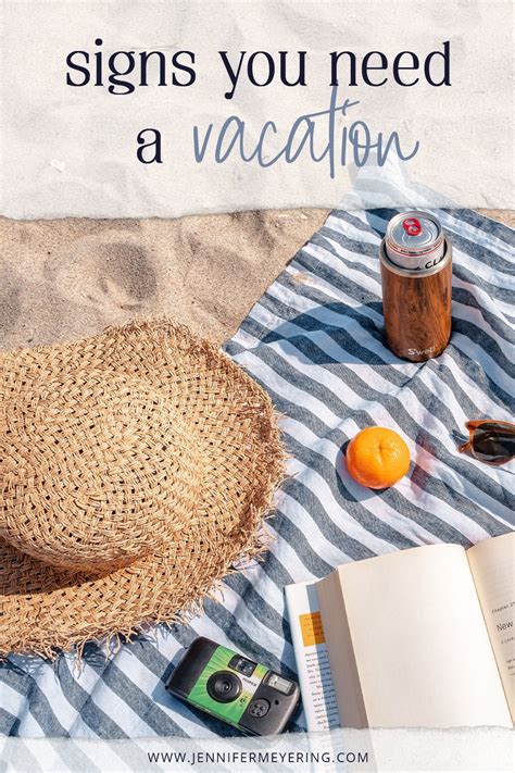 Signs You Need A Vacation - Jennifer Meyering