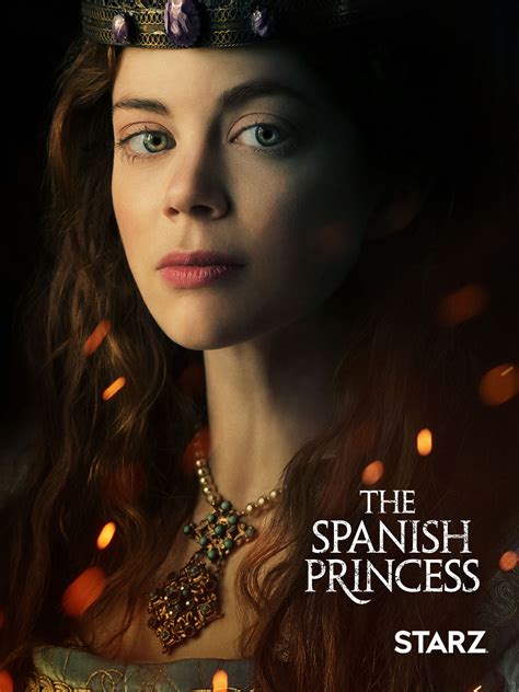 The Spanish Princess - Rotten Tomatoes