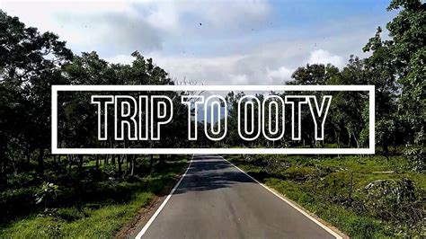 Road Trip from Mysore to Ooty | Exploring Ooty | Ooty tourist places | Ooty travel vlog - YouTube