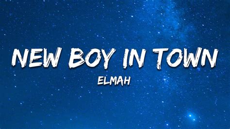 Elmah - New Boy In Town (Lyrics) - YouTube