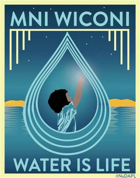 mni wiconi - water is life. #rezpectourwater #nodapl Native American ...